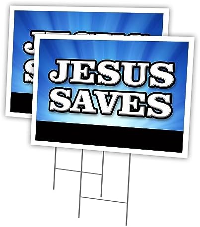 Jesus Saves 2 Pack of 18" x 24" Yard Sign & Stake | Advertise Your Business | Stake Included Image On Both Sides | Made in The USA