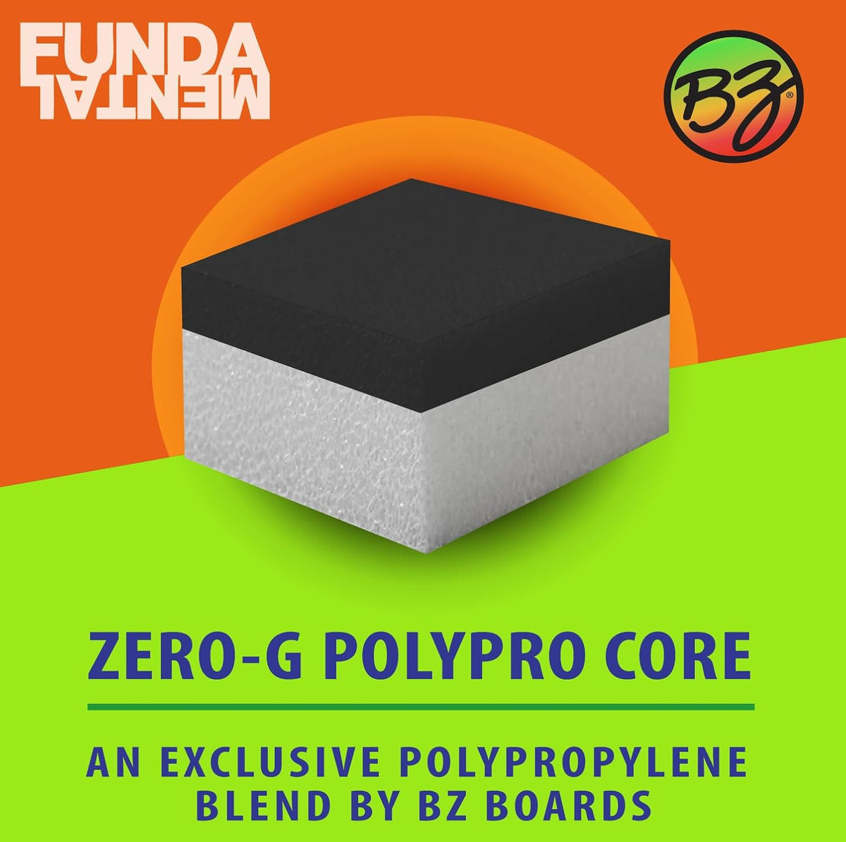 BZ Bodyboards - Fundamental Bodyboard - Advanced Riders - Zero-G Polypro Core - Surlyn Slick - 8LB H-Cell Deck - Crescent Tail - Advanced Riders, Superior Performance