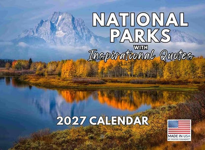 National Parks Inspirational Quotes Calendar 2027 Nature Monthly Wall Calender 12 Month | American Made In The USA