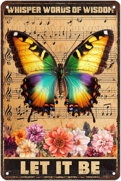 Vintage Garden Tin Sign Whisper Words Of Wisdom Let It Be Retro Butterfly Metal Poster Funny Wall Art Cafe Office Wall Decor for Kitchen Home Bar Pub Club 12 * 8inch